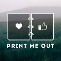 Print Me Out