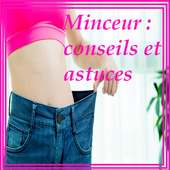 Minceur : conseils et astuces