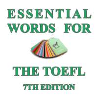 Essential Words for the TOEFL (7th edition)