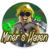 Hot Miner's Haven Roblox Tips