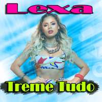 Lexa Treme Tudo Hits Offline on 9Apps