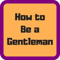How to Be a Gentleman Perfect on 9Apps