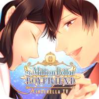 Million Dollar Boyfriend -Cinderella TV dating sim