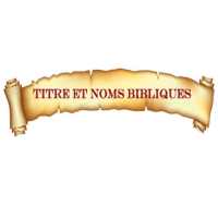 TITRES ET NOMS BIBLIQUES on 9Apps