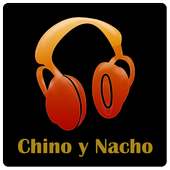 Chino y Nacho Music on 9Apps