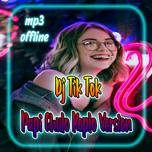 Dj Tik Tok Papi Chulo Koplo Version icon