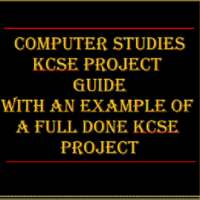 COMPUTER STUDIES KCSE PROJECT GUIDE( DONE PROJECT) on 9Apps