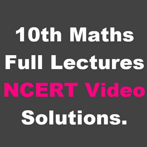 Class 10th Maths NCERT Solutions Video Lectures icon