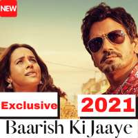 Baarish Ki Jaaye Song