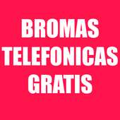 Bromas telefonicas gratis on 9Apps