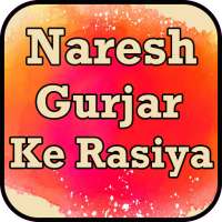 Naresh Gurjar Ke Rasiya 2018 - Hit Video Songs on 9Apps