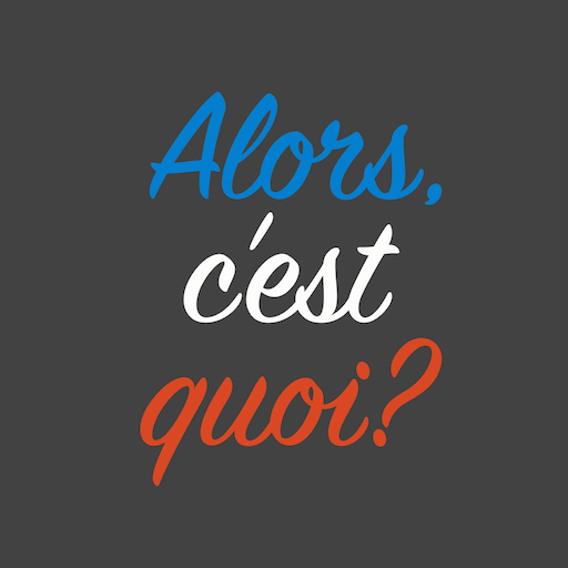 Alors, c'est quoi? - Learn French in Montreal icon