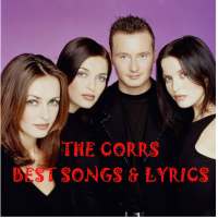 THE CORRS-BEST SONGS AND LYRICS