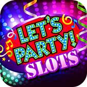Let's Party Slots - FREE Slots