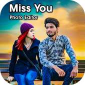 Miss You Photo Editor