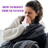 HOW TO BOOST IMMUNE SYSTEM - FOR A HEALTHIER LIFE icon