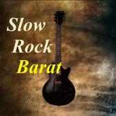 Slow Rock Barat