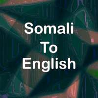 Somali To English Translator Offline and Online on 9Apps