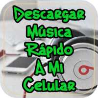 Descargar Musica Rapido y Gratis a mi Celular Guia