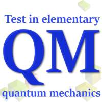 Physics Test Quantum Mechanics on 9Apps