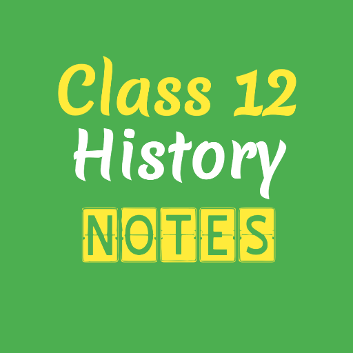 Class 12 History Notes icon