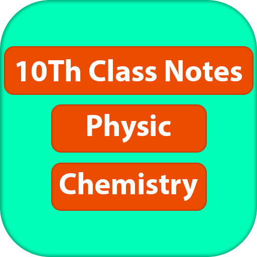 10th class chemistry &amp; physic (notes) icon