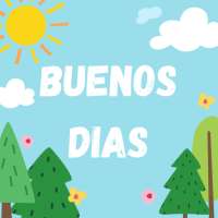 Saludos de buenos dias on 9Apps