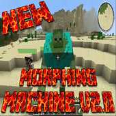 Morphing Machine Mod For MCPE on 9Apps