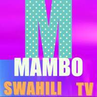 MAMBO TV SWAHILI