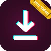 Hot Video Downloader For Tik - No Watermark