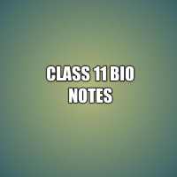 Class 11 Bio notes on 9Apps