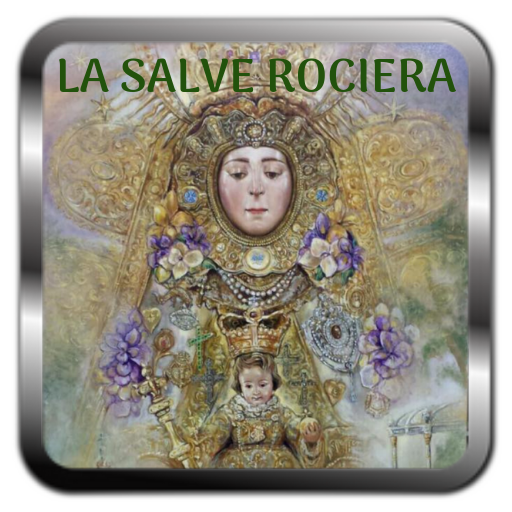 La Salve Rociera - El Rocio y su Historia Gratis icon
