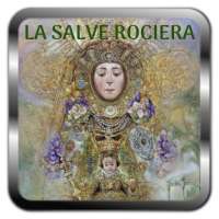 La Salve Rociera - El Rocio y su Historia Gratis