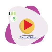 Tinzo Video Status: Earn Money and WA Status Saver