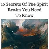 10 Secrets Of Spirit Realm You Need To Know on 9Apps