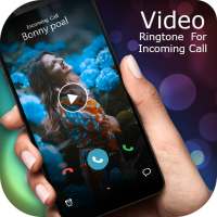 Video Ringtone For Incoming Call