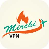 Mirchi VPN Proxy
