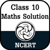 Class 10 Maths Solution For NCERT icon