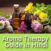 Aroma Therapy Guide in Hindi -एरोमा थेरेपी गाइड on 9Apps