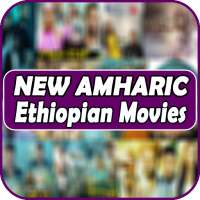 New Amharic Movies: አማርኛ ፊልሞች on 9Apps