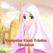 Kisah Teladan Muslimah