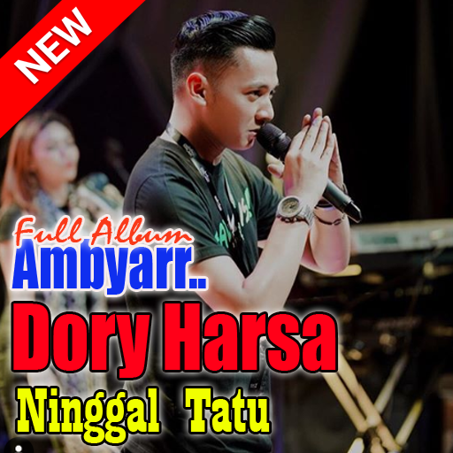 Dory Harsa Ninggal Tatu Full Album Ambyar Terbaru icon