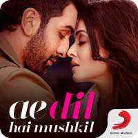 Ae Dil Hai Mushkil Movie Song