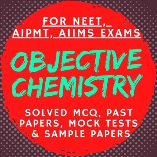 Objective Chemistry for NEET, AIPMT, AIIMS-Offline أيقونة
