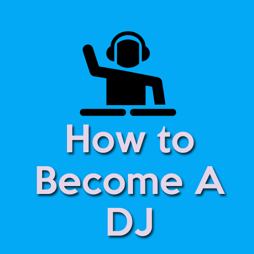 How to Become A DJ(Disc Jockey) icon