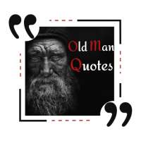 old man quotes on 9Apps