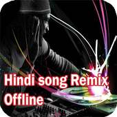 Hindi Song Remix- Offline