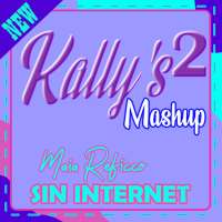 Musica deKallys Mashup 2 Sin intenet Ost y Letra on 9Apps