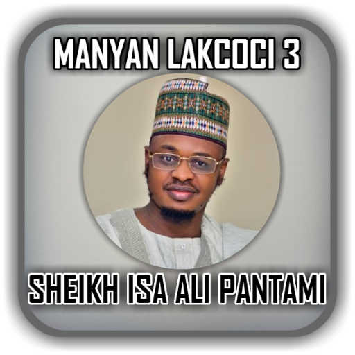 Sheikh Dr. Isah Ali Pantami - Manyan Lakcoci 3 icon