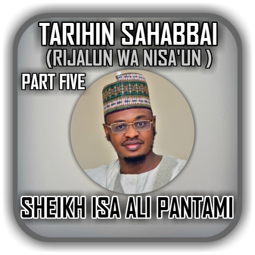 Sheikh Isah Ali Pantami - Tarihin Sahaba Part 5 icon